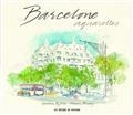 BARCELONE AQUARELLES | 9782878682557 | BYFIELD, GRAHAM / BINNEY, MARCUS