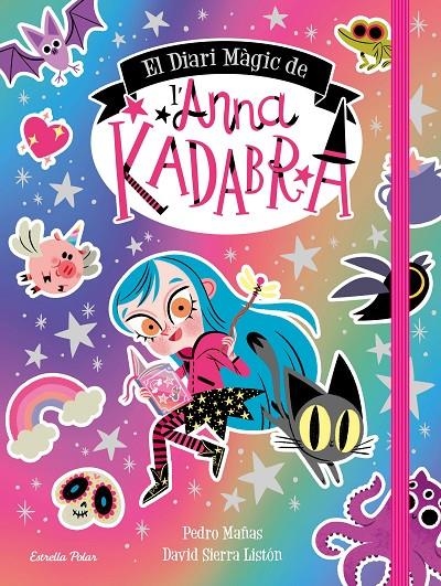 EL DIARI MÀGIC DE L'ANNA KADABRA | 9788413891057 | MAÑAS, PEDRO/SIERRA LISTÓN, DAVID