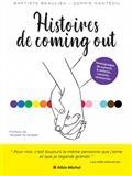 HISTOIRES DE COMING OUT : TÉMOIGNAGES DE PARENTS & ENFANTS, CONSEILS, RESSOURCES | 9782226466358 | COLLECTIF