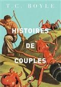 HISTOIRES DE COUPLES | 9782246815471 | BOYLE, T. CORAGHESSAN