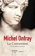 LA CONVERSION : VIVRE SELON LUCRÈCE | 9782382921128 | ONFRAY, MICHEL