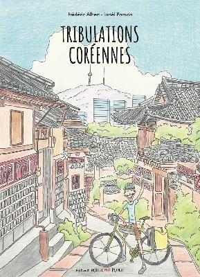 TRIBULATIONS COREENNES | 9782958076115 | ALBERT, FRÉDÉRIC - PARADA, ISRAËL