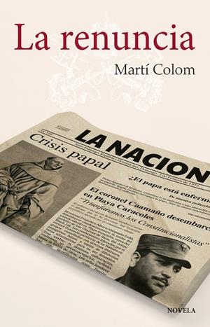 LA RENUNCIA | 9788427140196 | COLOM, MARTÍ