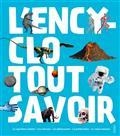 L'ENCYCLO TOUT SAVOIR : LE SYSTÈME SOLAIRE, LES VOLCANS, LES DINOSAURES, LA PRÉHISTOIRE, LE CORPS HUMAIN | 9782215177555 | COLLECTIF