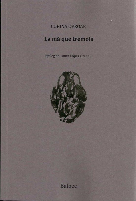LA MÀ QUE TREMOLA | 9788481289893 | OPROAE, CORINA