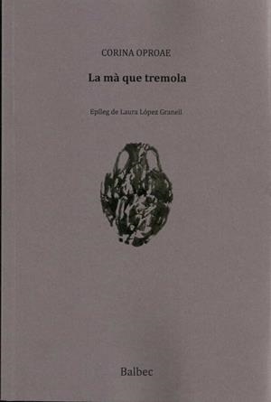 LA MÀ QUE TREMOLA | 9788481289893 | OPROAE, CORINA
