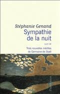 LA SYMPATHIE DE LA NUIT. SUIVI DE TROIS NOUVELLES INÉDITES DE GERMAINE DE STAËL | 9782081507852 | GENAND, STÉPHANIE / STAËL-HOLSTEIN, GERMAINE DE