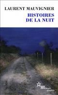 HISTOIRES DE LA NUIT | 9782707347268 | MAUVIGNIER, LAURENT