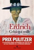 CELUI QUI VEILLE | 9782226455994 | ERDRICH, LOUISE