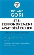 ET SI L'EFFONDREMENT AVAIT DÉJÀ EU LIEU : L'ÉTRANGE DÉFAITE DE NOS CROYANCES  | 9791020909855 | GORI, ROLAND
