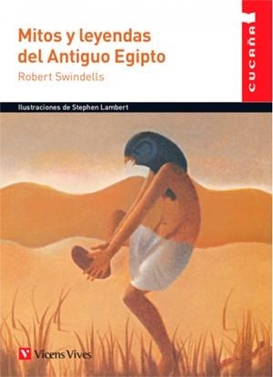MITOS Y LEYENDAS DEL ANTIGUO EGIPTO | 9788468219400 | R. SWINDELLS