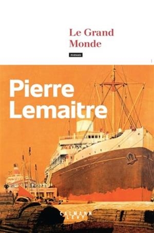 LE GRAND MONDE | 9782702180815 | LEMAITRE, PIERRE