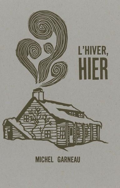 L' HIVER HIER | 9782922399981 | GARNEAU, MICHEL