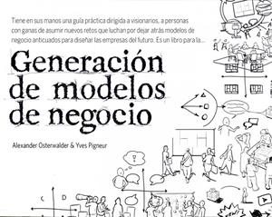 GENERACIÓN DE MODELOS DE NEGOCIO | 9788423427994 | OSTERWALDER, ALEXANDER/PIGNEUR, YVES