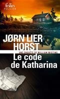 UNE ENQUÊTE DE WILLIAM WISTING. LE CODE DE KATHARINA | 9782072967009 | HORST, JORN LIER