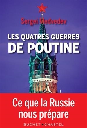 LES QUATRE GUERRES DE POUTINE  | 9782283033012 | SERGEÏ MEDVEDEV