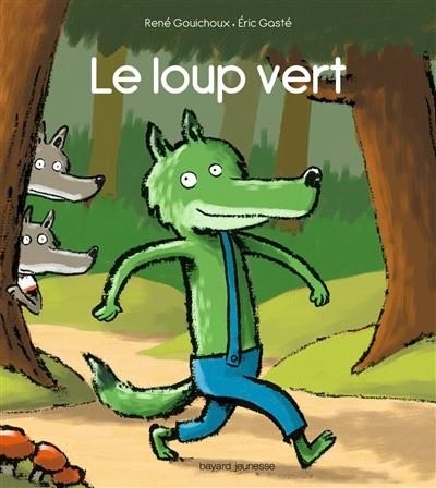 LE LOUP VERT | 9782747067546 | GASTÉ, ERIC