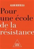 POUR UNE ÉCOLE DE LA RÉSISTANCE : NUL N'EN SORTIRA CRÉDULE ET VULNÉRABLE | 9782415001391 | BENTOLILA, ALAIN