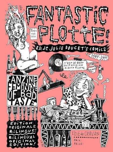 FANTASTIC PLOTTE - LE BEST DU FANZINE DIRTY PLOTTE | 9782922399837 | DOUCET JULIE