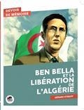 BEN BELLA ET LA LIBÉRATION DE L'ALGÉRIE  | 9791021407664 | STREIFF, GÉRARD