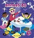 MES PREMIÈRES CHANSONS DES ANNÉES 80 | 9782324029158 | KIKO