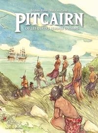 PITCAIRN - OU LES QUATRE FEMMES D'ADAM | 9782849533918 | STÈPHANE BLANCO - MARC CURTO
