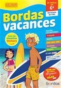 BORDAS VACANCES : JE RENTRE EN 6E : RÉVISIONS DU CM2 | 9782047400166 | COLLECTIF