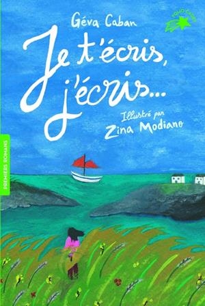 JE T'ÉCRIS, J'ÉCRIS | 9782075103633 | CABAN