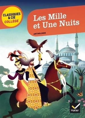 LES MILLE ET UNE NUITS  CLASSIQUES & CIE COLLÈGE | 9782218966637 | GALLAND ANTOINE