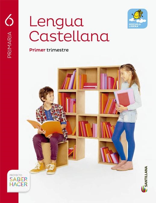 LENGUA 6 PRIMARIA SABER HACER | 9788468031712 | VARIOS AUTORES