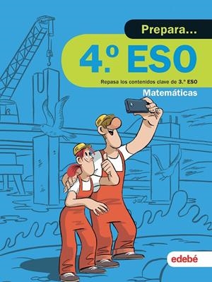 PREPARA MATEMÁTICAS 4.º ESO | 9788468341491 | EDEBÉ, OBRA COLECTIVA