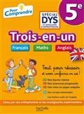 TROIS-EN-UN FRANÇAIS, MATHS, ANGLAIS 5E, SPÉCIAL DYS ET DIFFICULTÉS D'APPRENTISSAGE | 9782017877233 | COLLECTIF