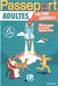 PASSEPORT ADULTES : CULTURE GÉNÉRALE : 130 JEUX, ÉNIGMES ET CASSE-TÊTE POUR VOUS TESTER | 9782017148494 | GABRIELLI, A