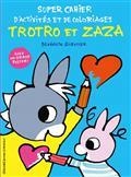 SUPER CAHIER D'ACTIVITÉS ET DE COLORIAGES TROTRO ET ZAZA | 9782075165570 | GUETTIER, BÉNÉDICTE