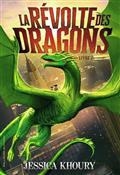 LA RÉVOLTE DES DRAGONS VOLUME 2 | 9782075141222 | KHOURY, JESSICA