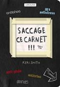 SACCAGE CE CARNET ! : CRÉER, C'EST DÉTRUIRE | 9782035905444 | SMITH, KERI