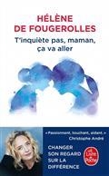 T'INQUIÈTE PAS, MAMAN, ÇA VA ALLER | 9782253104841 | FOUGEROLLES, HÉLÈNE DE 