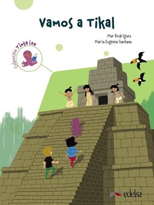 TINTA LEE. SUBMARINO 3. LECTURA 2. VAMOS A TIKAL | 9788490817315 | SANTANA ROLLÁN, Mª EUGENIA/RODRÍGUEZ, MARÍA DEL MAR