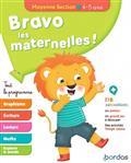 BRAVO LES MATERNELLES ! : TOUT LE PROGRAMME : MOYENNE SECTION, 4-5 ANS | 9782047356944 | COLLECTIF