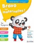 BRAVO LES MATERNELLES ! : TOUT LE PROGRAMME : PETITE SECTION, 3-4 ANS | 9782047356937 | COLLECTIF