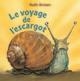 LE VOYAGE DE L'ESCARGOT | 9782075102919