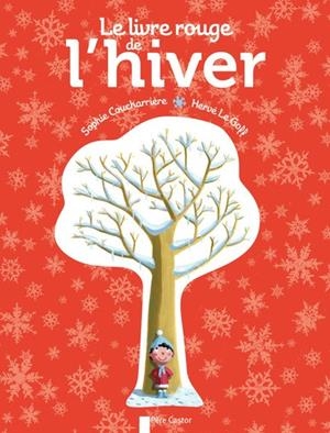 LE LIVRE ROUGE DE L'HIVER | 9782081247017