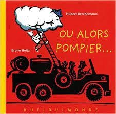 OU ALORS POMPIER... | 9782355042676