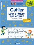 CAHIER POUR AMÉLIORER SON ÉCRITURE : POUR DROITIER ET GAUCHER : DU CE1 AU CM2, 7-11 ANS | 9782047400456 | LEFEBVRE, LAURA / BAUDIMANT, CLÉMENCE