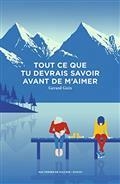 TOUT CE QUE TU DEVRAIS SAVOIR AVANT DE M'AIMER | 9782373056303 | GÉRARD GUIX
