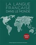 LA LANGUE FRANÇAISE DANS LE MONDE : 2019-2022 | 9782072976865 | ORGANISATION INTERNATIONALE DE LA FRANCOPHONIE