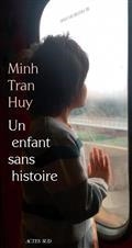 UN ENFANT SANS HISTOIRE | 9782330169206 | TRAN HUY, MINH
