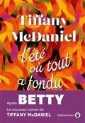 L'ÉTÉ OÙ TOUT A FONDU | 9782351782514 | MCDANIEL, TIFFANY