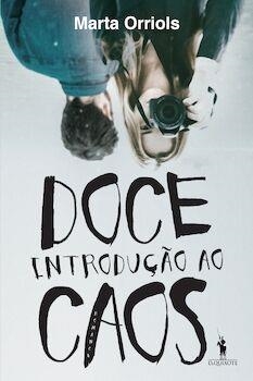 DOCE INTRODUÇÃO AO CAOS | 9789722074360 | ORRIOLS, MARTA