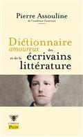 DICTIONNAIRE AMOUREUX DES ÉCRIVAINS ET DE LA LITTÉRATURE  | 9782259312585 | ASSOULINE, PIERRE